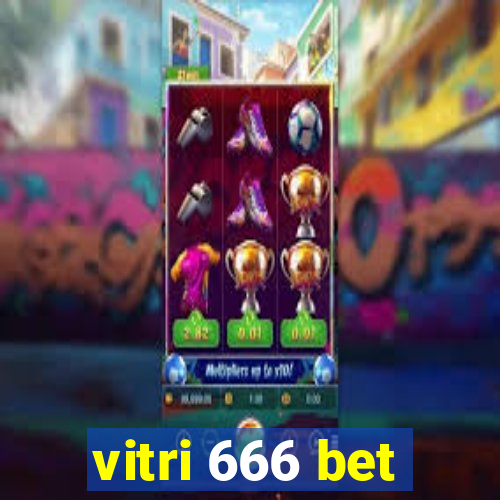 vitri 666 bet